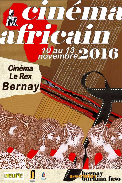 23e Semaine du Cinéma Africain Cinéma Le Rex • Bernay • France 10 novembre 2016