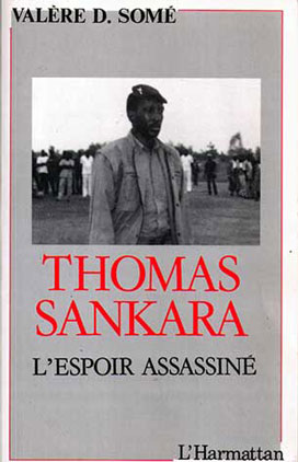 "Thomas Sankara, l'espoir assassiné" Valère Somé, Edition: l'Harmattan, 1990