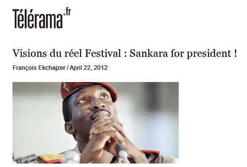 "Visions du Réel Festival : Sankara for president !" Télérama, François Ekchajzer, 22 April 2012