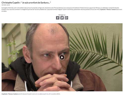 Christophe Cupelin : " Je suis un enfant de Sankara..." universcine.com, 30 novembre 2015
