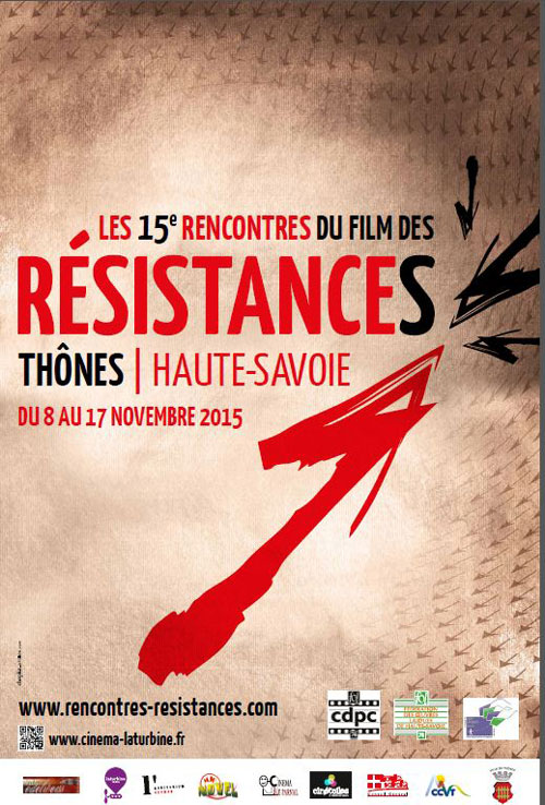 Thônes, Haute-Savoie, (FR) 15e Festival du film des résistances  8 - 17 novembre 2015