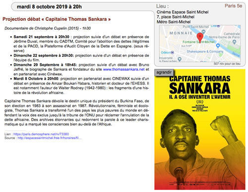 Projection débat « Capitaine Thomas Sankara » Espace St-Michel, Paris, France Samedi 21 septembre à 20h30 Dimanche 22 septembre à 20h30 Dimanche 29 Septembre à 18h45 Mardi 8 Octobre à 20h00